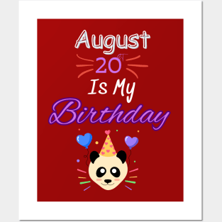 August 20 st is my birthday Posters and Art